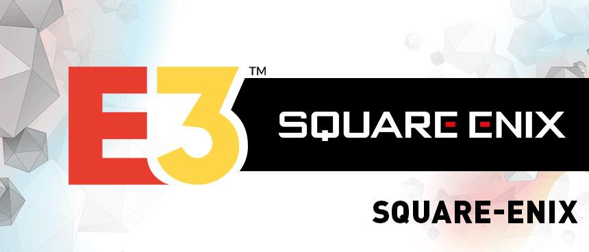 E3 2019 – Square-Enix konferencia összefoglaló