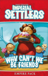 Imperial Settlers: Why Can't We Be Friends Játék