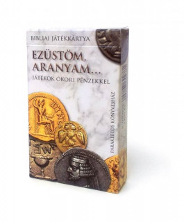 Ezüstöm, aranyam.... bibliai játékkártya-ókori pénzekkel Játék