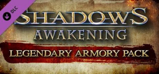 Shadows: Awakening - Legendary Armory Pack (Letölthető) PC