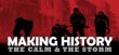 Making History: The Calm and the Storm thumbnail