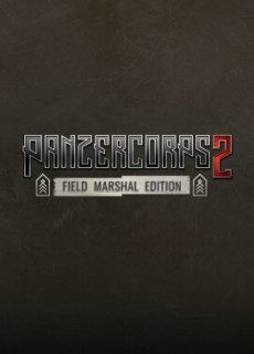 Panzer Corps 2 Field Marshal Edition (PC) Steam 